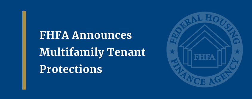 FHFA Announces Multifamily Tenant Protections 